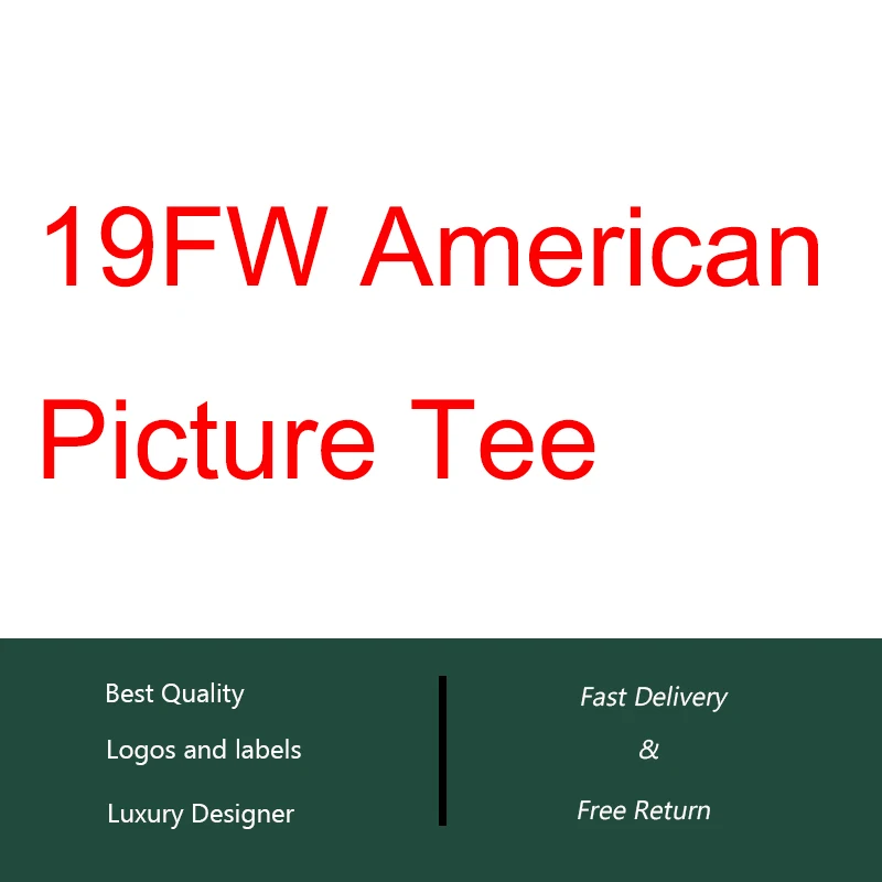 

19FW American Picture Tee Men Women Couples T Shirt HipHop Streetwear Men Bogo Cotton Basic T-Shirt
