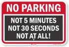 Забавный без парковочного знака, не 5 минут, не 30 секунд, не на всех знаках, 12x8 дюймов, 3 м Алмазный отражающий алюминий,