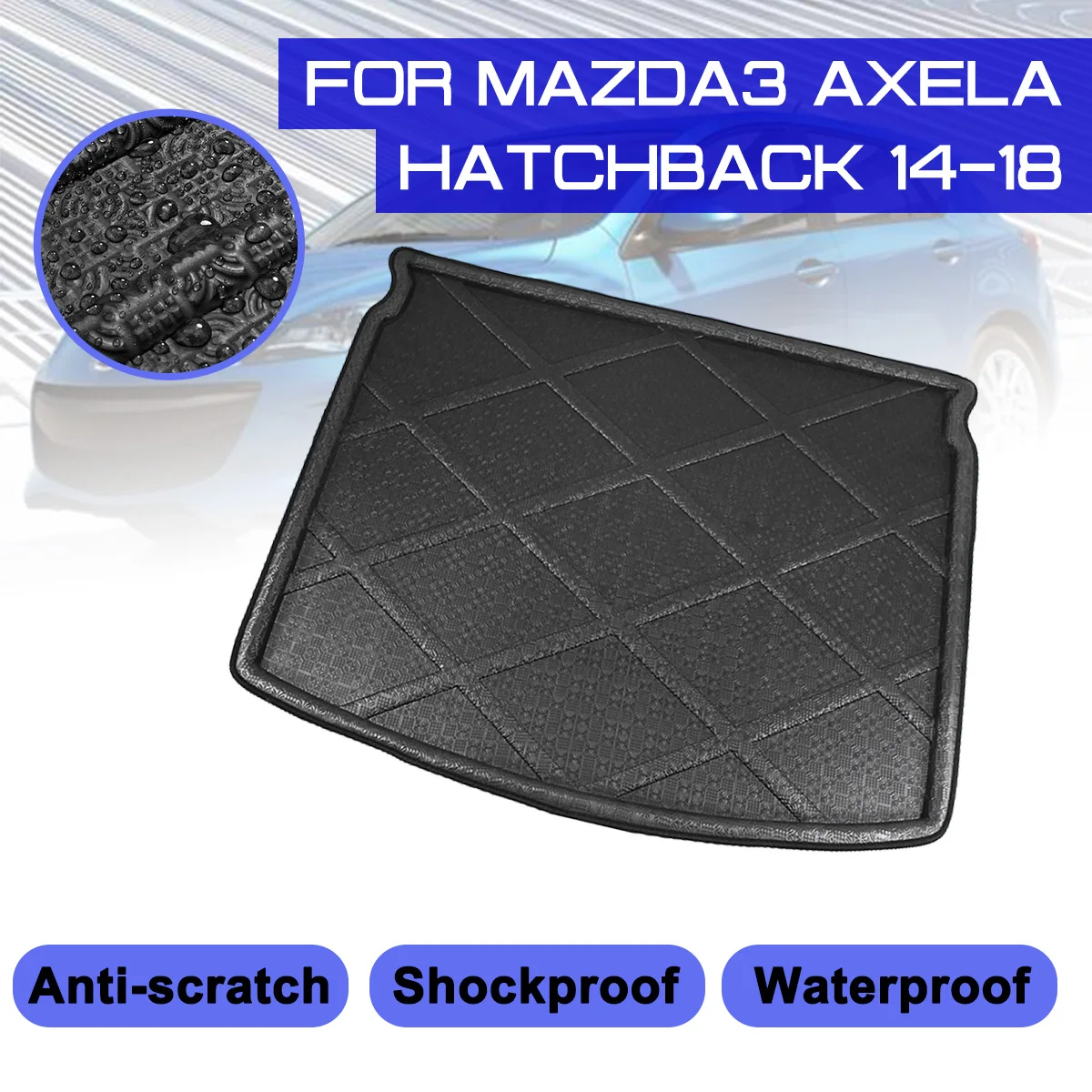 

For Mazda3 Axela Hatchback 2014 2015 2016 2017 2018 Car Floor Mat Carpet Rear Trunk Anti-mud Cover