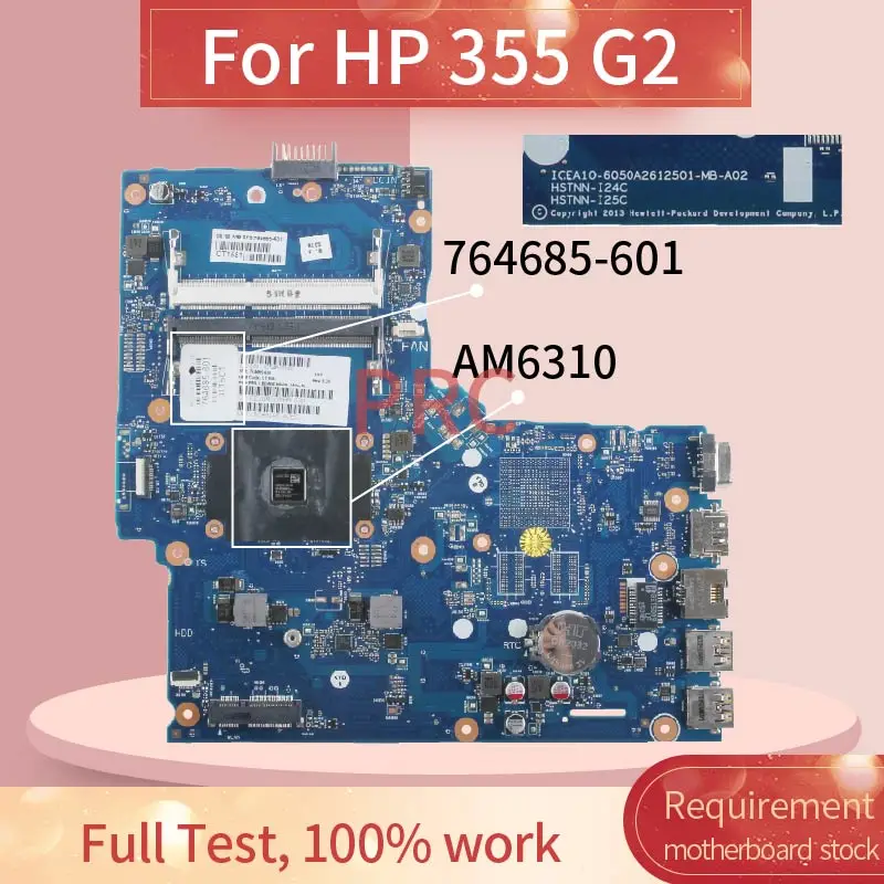 764685-001 764685-601 для ноутбука HP 355 G2 A6-6310 AM6310 материнская плата 6050A2612501-MB-A01 DDR3