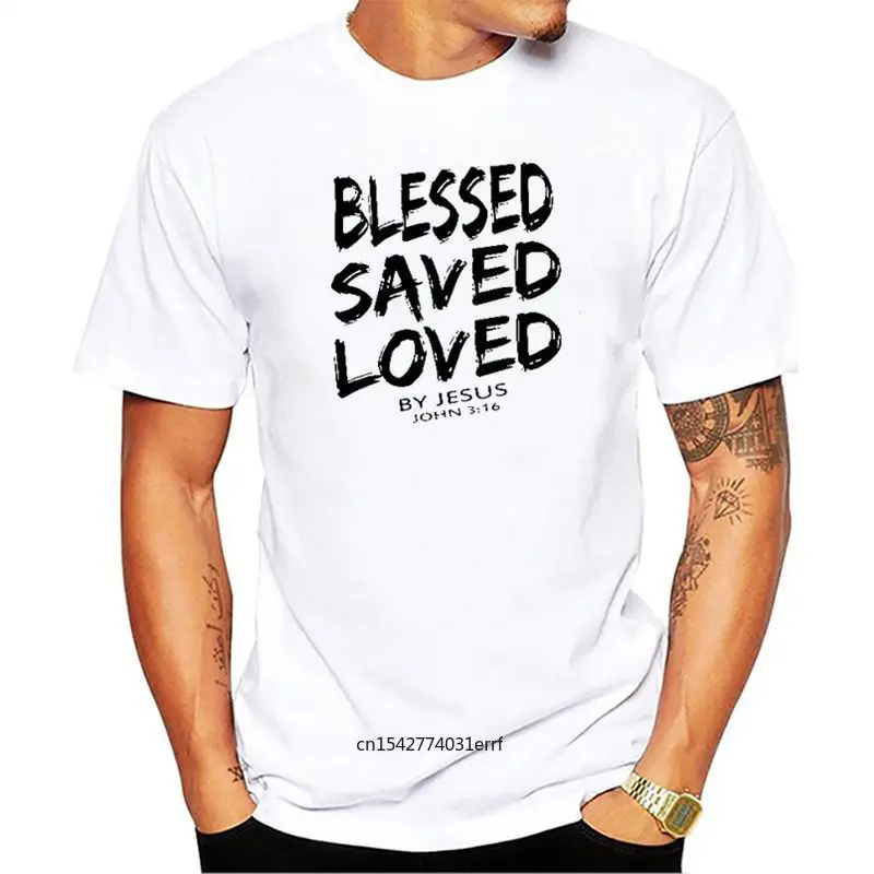 

2021 New Summer Funny Tee Christian Jesus BLESSED SAVED LOVED John 3 16 Bible Lines T Shirt