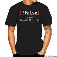 false because its true simple humor programming mens t shirt