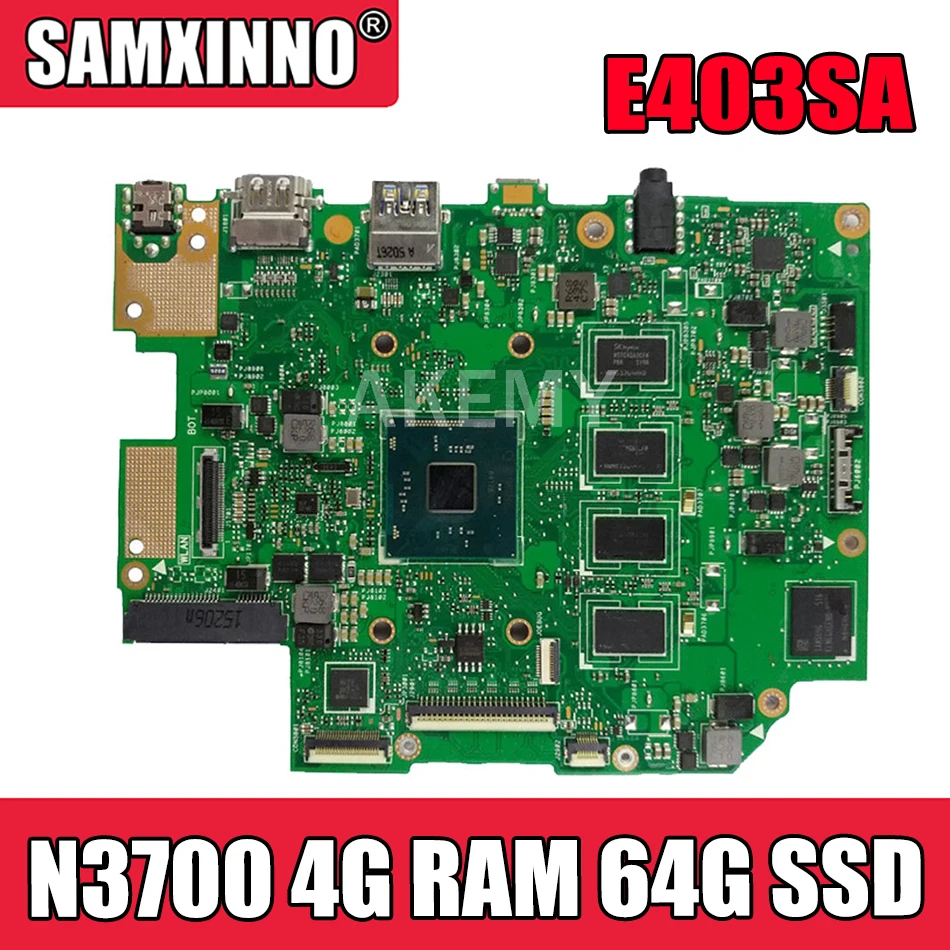 

Akemy Laptop motherboard For Asus E403SA E403S Mainboard REV.2.1 With N3700 4G RAM 64G SSD