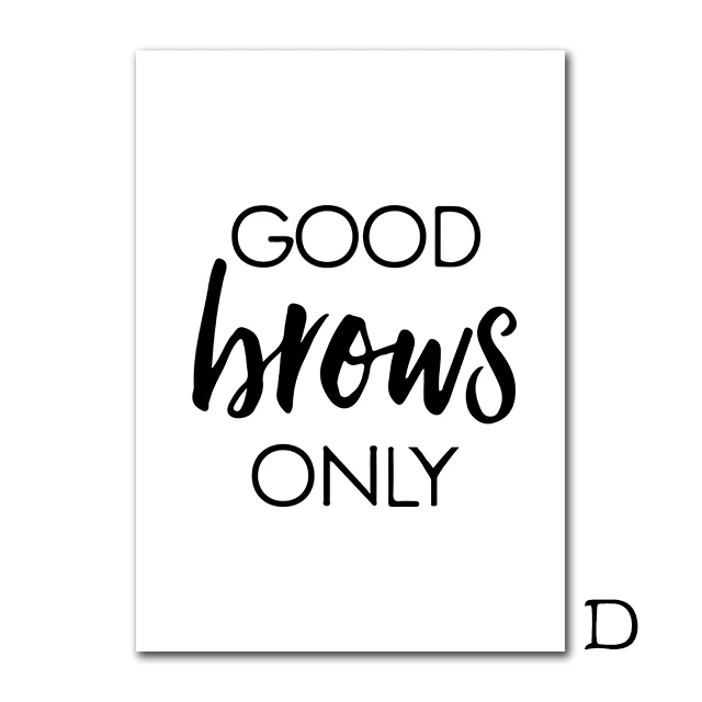 Makeup Canvas Painting Black And White Posters And Prints Eyebrows Poster Make Up Quotes Pictures Beauty Salons Poster Unframed - Color: D