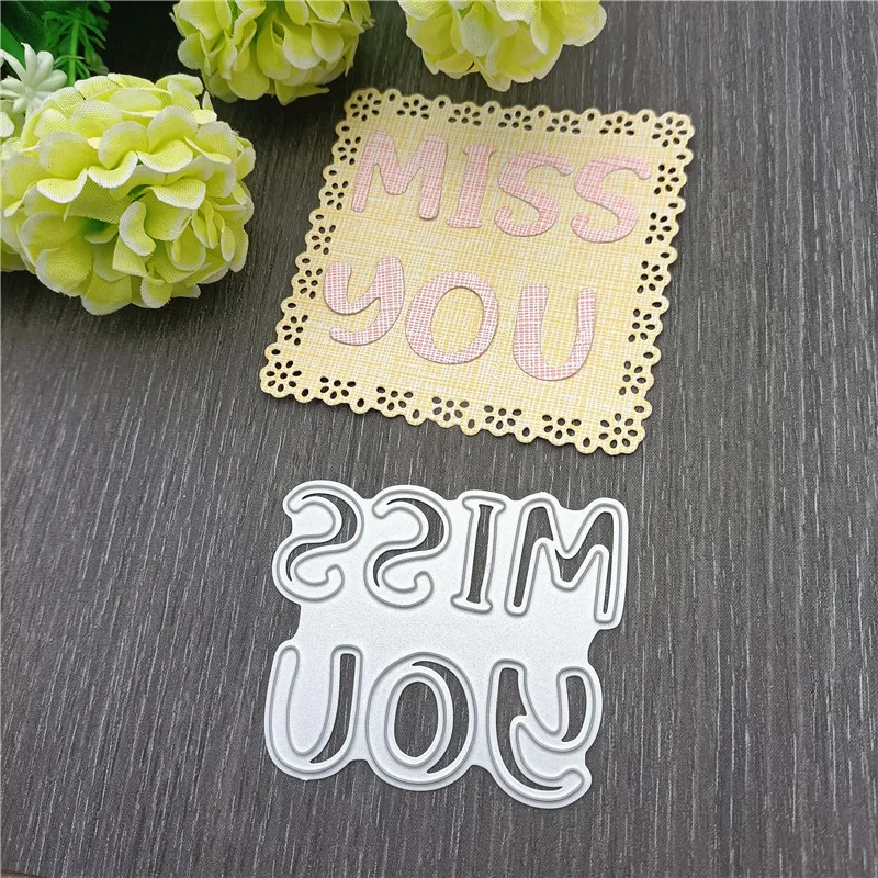 

Новинка 2021, металлические штампы MISS YOU, трафарет, штампы для скрапбукинга