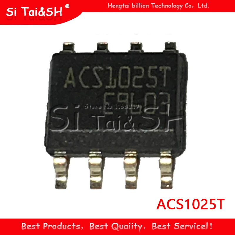10 шт./лот ACS1025T ACS102 5T1 ACS1025 5T SOIC8 Новый и оригинальный IC|Интегральные схемы| |