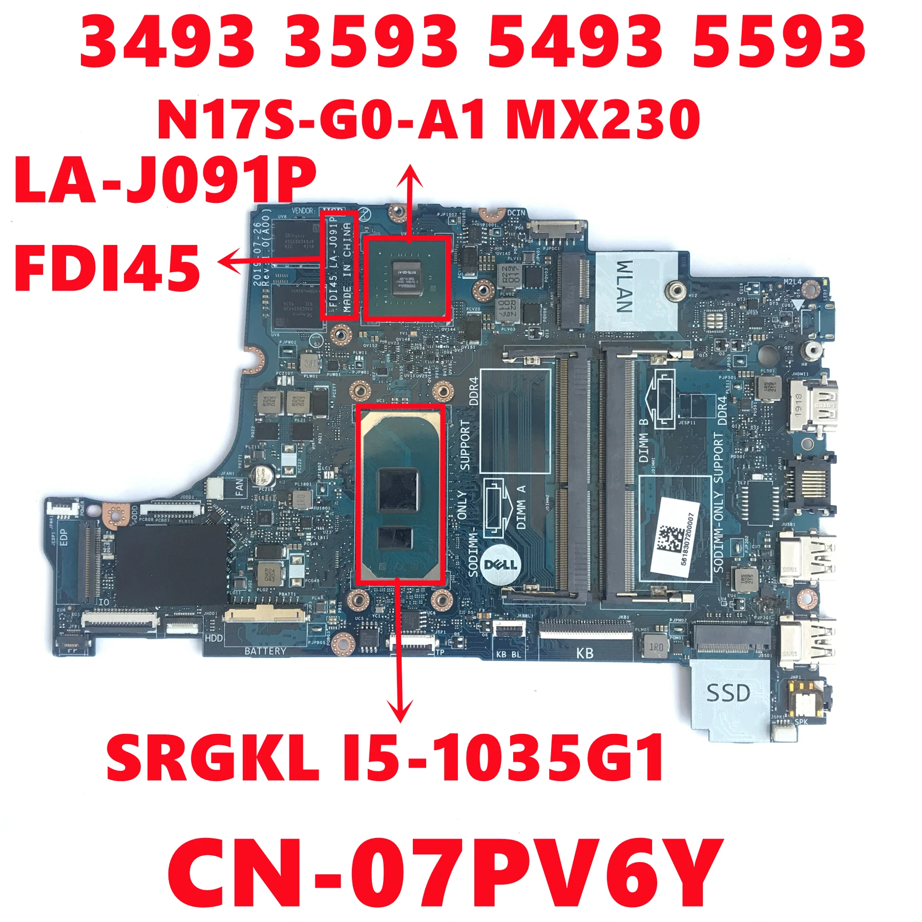 

CN-07PV6Y 07PV6Y 7PV6Y For Dell Inspiron 3493 3593 5493 5593 Laptop Motherboard FDI45 LA-J091P With I5-1035G1 N17S-G0-A1 Test OK