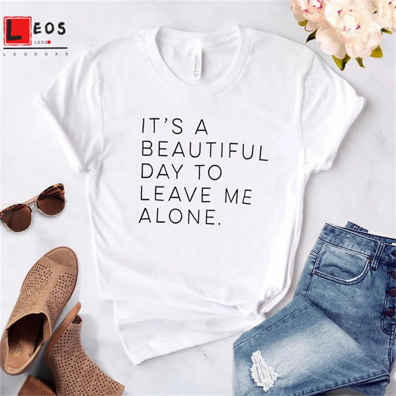 Женская футболка это прекрасный день чтобы оставить меня отдельно буквы
