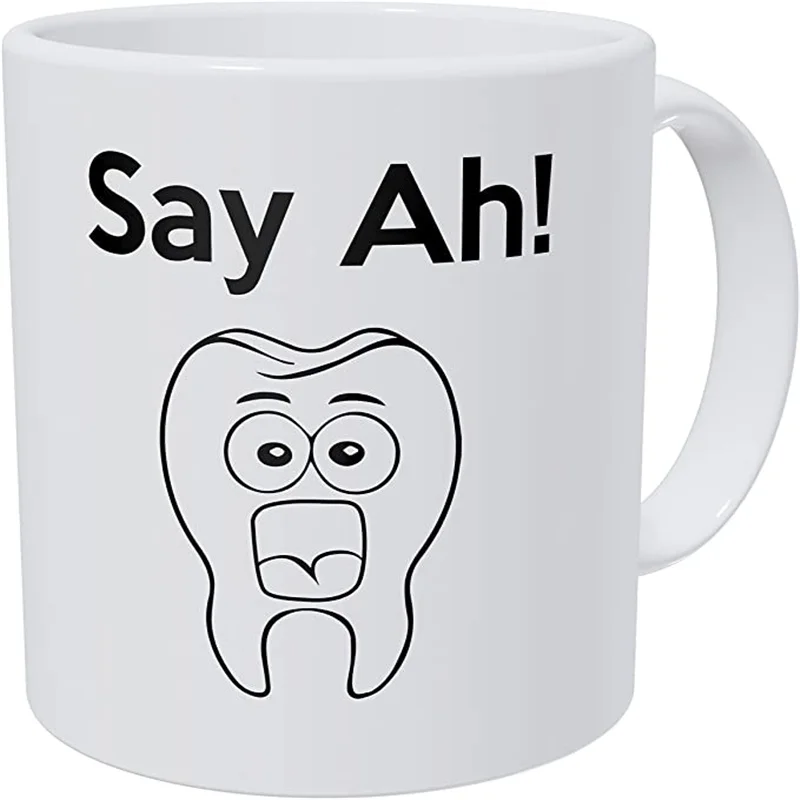 

Say Ah! Dental, Dentist, Tooth 11 Ounces Funny Coffee Mug