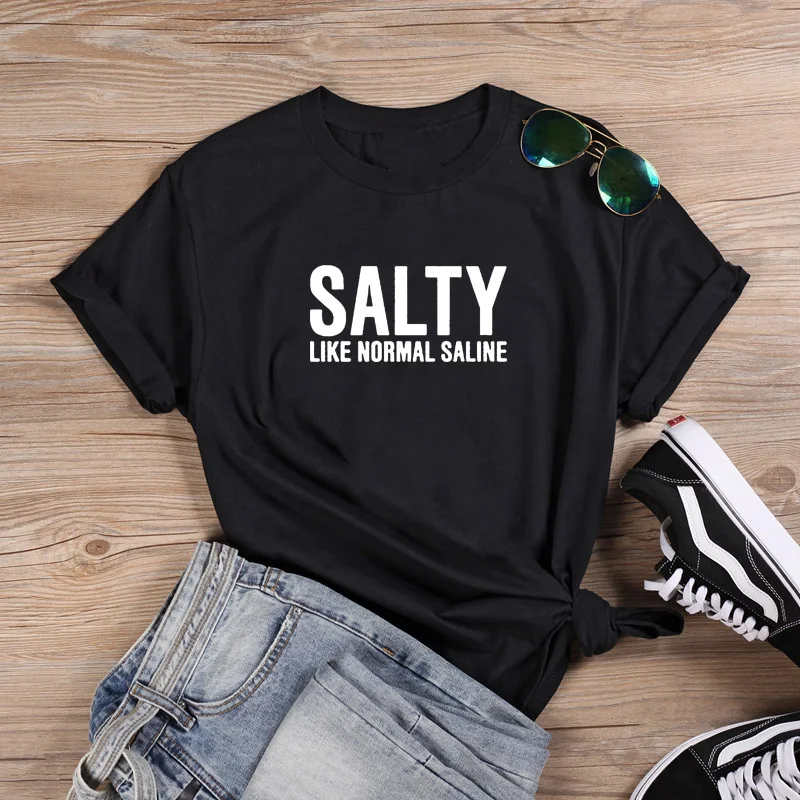 

Salty Shirt Funny T Shirts Women Short Sleeve O-neck T-shirt Women Cotton Tshirt Women Top Loose Tee Shirt Femme Black & White