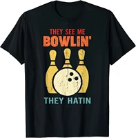 they see me bowling they hatin shirt funny bowler gift t shirt mens hot sale casual tops shirts cotton tshirts family