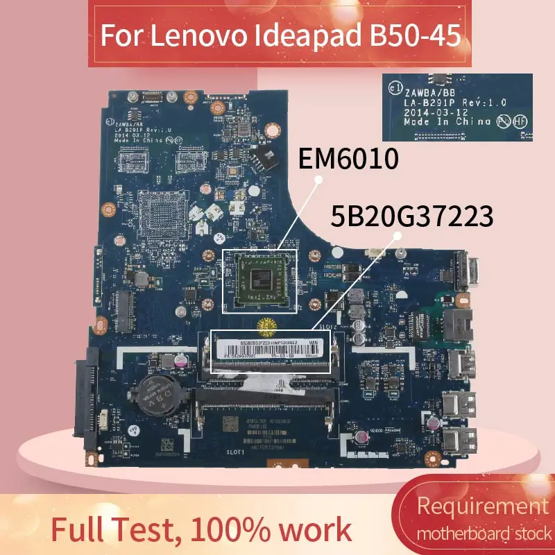 ZAWBA/BB LA-B291P материнская плата для ноутбука Lenovo Ideapad B50-45 N50-45 EM6010 Материнская плата ноутбука 5B20G37223 DDR3 ZAWBA/BB LA-B291P материнская плата для ноутбука Lenovo Ideapad B50-45 N50-45 EM6010 Материнская плата ноутбука 5B20G37223 DDR3