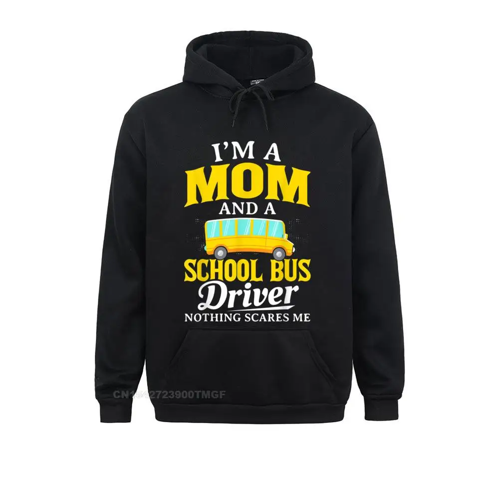 Funky Men Sweatshirts I am Mom School Bus Driver Funny Womens Bus Driver  Oversized Hoodie Hoodies  Long Sleeve Clothes Funny