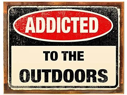 

Wood-Framed Addicted to The Outdoors Metal Sign on Reclaimed, Rustic Wood