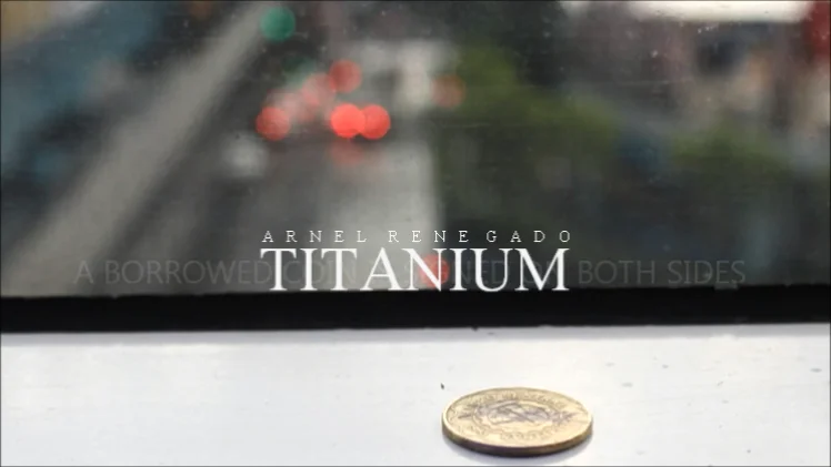 

TITANIUM by Arnel Renegado , Magic instruction,Magic Trick