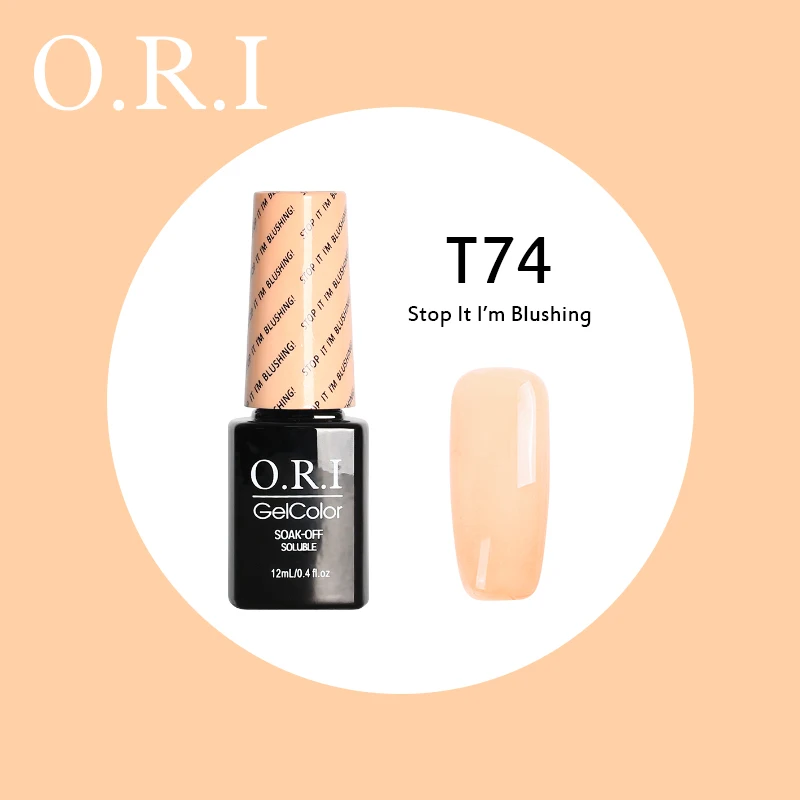 O.R.I, 12 мл, УФ-гель для ногтей, УФ светодиодный Гель-лак для ногтей, гибридный впитывающий Гель-лак, лак для ногтей, лак для ногтей - Цвет: T74