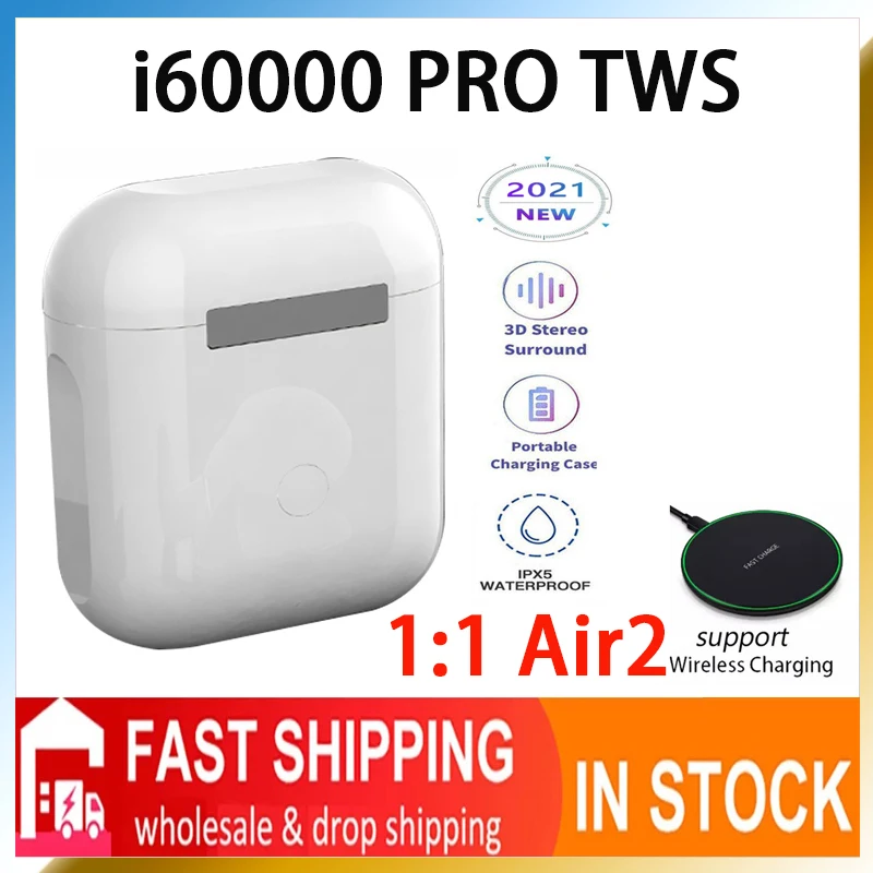 

2021 original i60000 PRO TWS wireless bluetooth headset for Samsung Android Huawei Xiaomi Apple PK i18 i30 Air2 i7 i14 i99999 i9