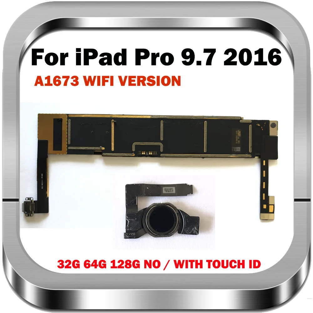 Материнская плата для iPad Pro 9 7 2016 с/без Touch ID Wi-Fi A1673 оригинальная чистая основная Wlan