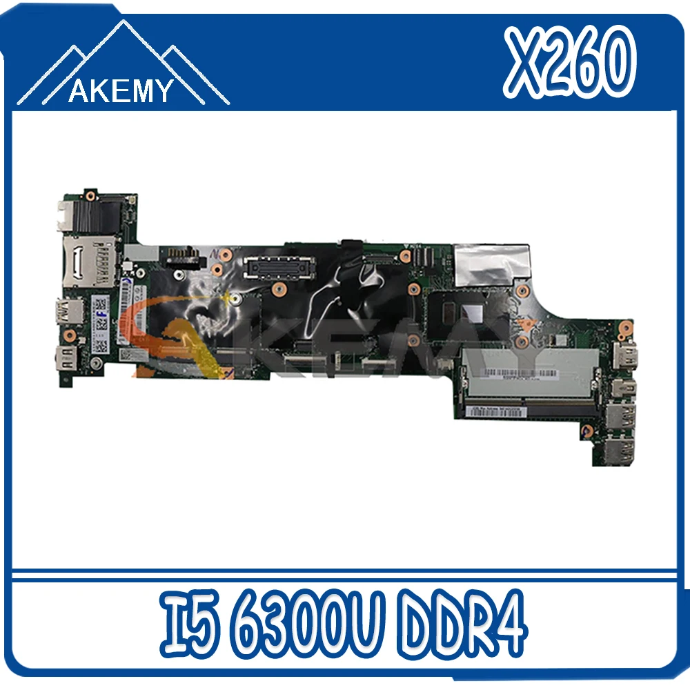 

Akemy BX260 NM-A531 For Lenovo ThinkPad X260 Laptop Motherboard FRU 00UP198 01EN195 01EN197 00UP194 CPU I5 6300U DDR4