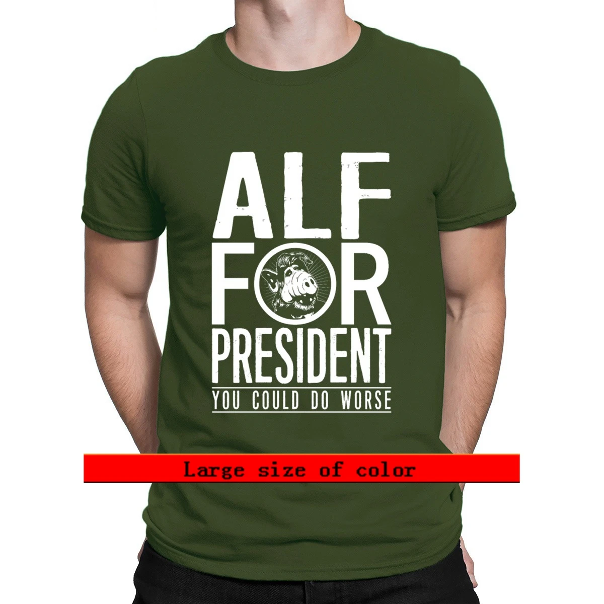 

Alf For President You Could Do Worse 2021 T Shirt Summer Tee Shirt Unisex Personalized Family S-3xl Breathable Fit Shirt