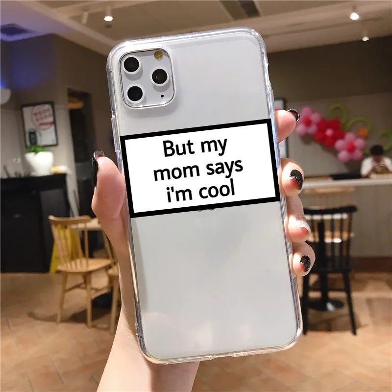 Funny But My Mom Says I'm Cool Phone Case for iPhone 11, 12 Pro, Mini, MAX, 7, 6, 8 Plus, X, XR - Humoristic Letter Cover image 6