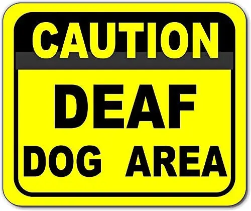 

Metal Sign Warning Deaf Dog Area Outdoor Sign Decoration Indoor and Outdoor Wall Decoration Tin Can Art Nouveau Sign 8x12 Inch