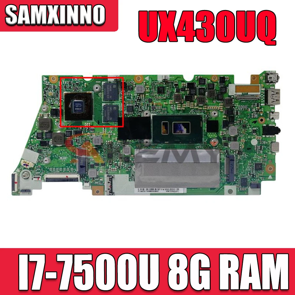 

Материнская плата UX430UQ для ASUS UX430UN UX430UV UX430UQ UX430UQK Laotop, материнская плата I7-7500U 8G RAM GT940MX 100%, работает хорошо