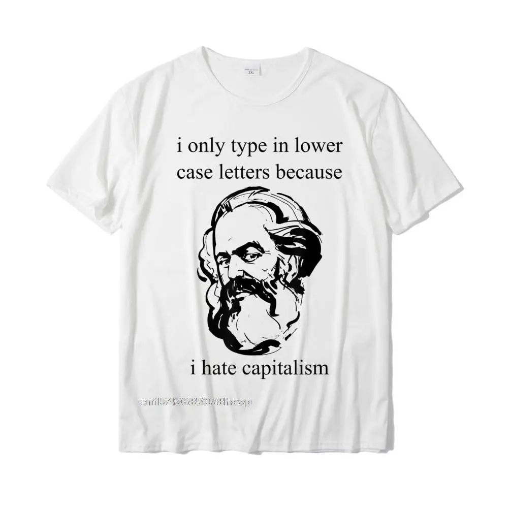 Karl Marx I Hate Capitalism Funny Grammar Revolutionary Meme T-Shirt Tops T Shirt Family Casual Cotton Men T Shirt Casual