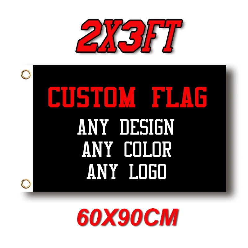 Custom Flagge 2x3FT Banner-Drucken Sie Ihr Eigenes Logo/Design/Worte-Lebendige Farbe, doppel Genäht-100D Polyester mit Messing-Ösen
