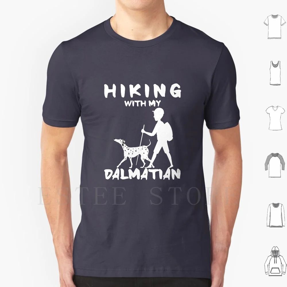 

Hiking With My Dalmatian Gift For Mom , Wife , Sister , Dad , Brother , Husband T Shirt Cotton Men DIY Print Hiking Mountain
