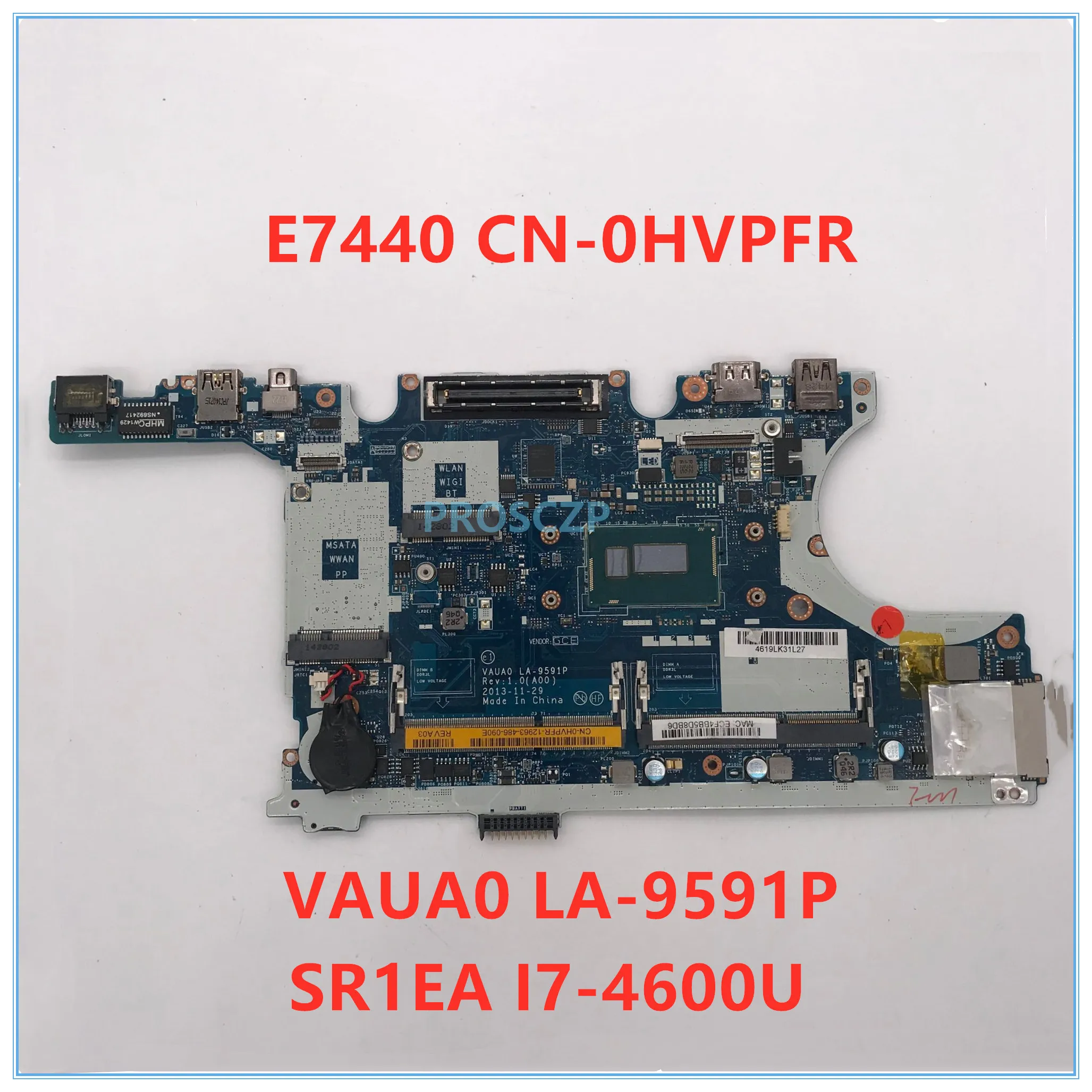 Высокое качество для E7440 Материнская плата ноутбука CN 0HVPFR VAUA0 LA 9591P с SR1EA I7 4600U ЦП 100%