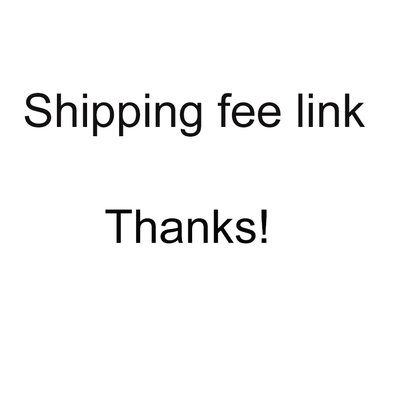 

Shipping fee / extra fee