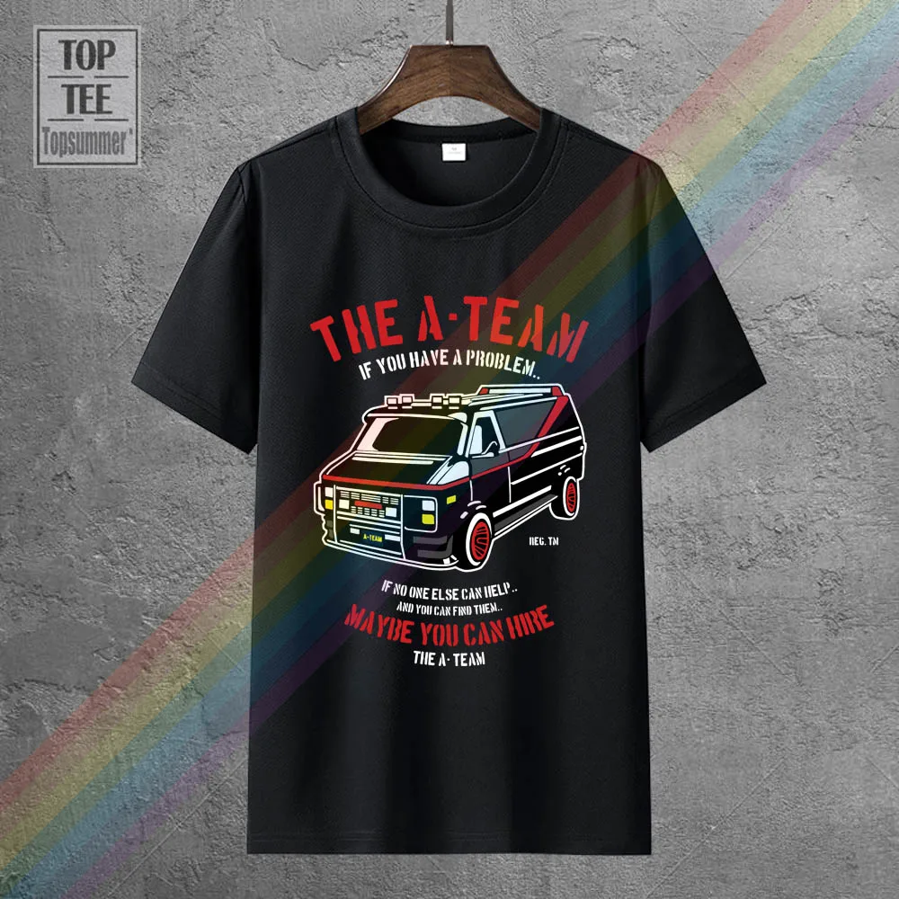 

If You Have A Problem Maybe You Can Hire The A Team Adult T-Shirt T Shirts Man Clothing Loose Size Top Ajax 2018