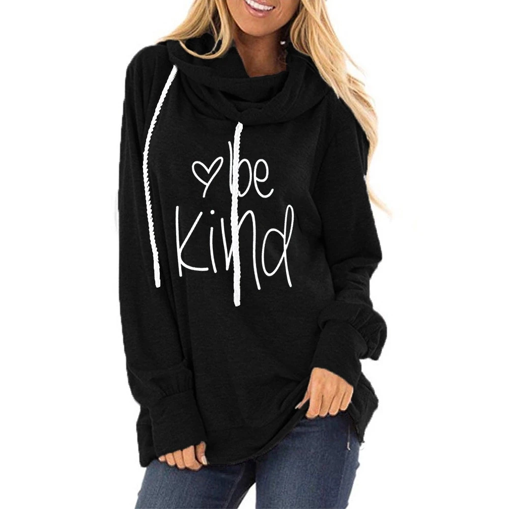

Print Letter Hoodies Women Tops Heart Be Kind Sweatshirt Autumn Casual Long Sleeve O Neck Pullover Clothing