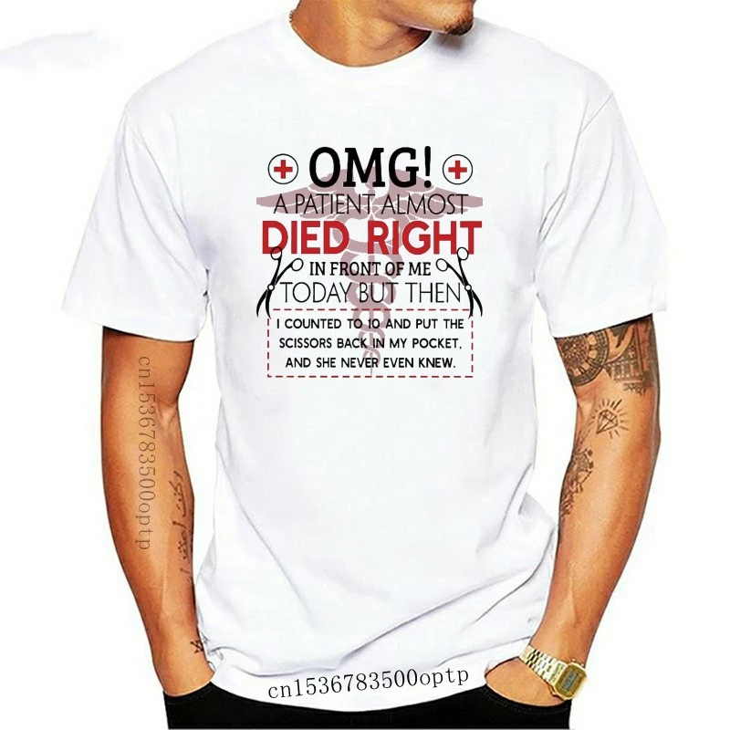 New Men Funny T Shirt Fashion tshirt OMG A Patient Almost Died Right In Front Of Me 300 Page Nurse Journal Version2 Women t-shir