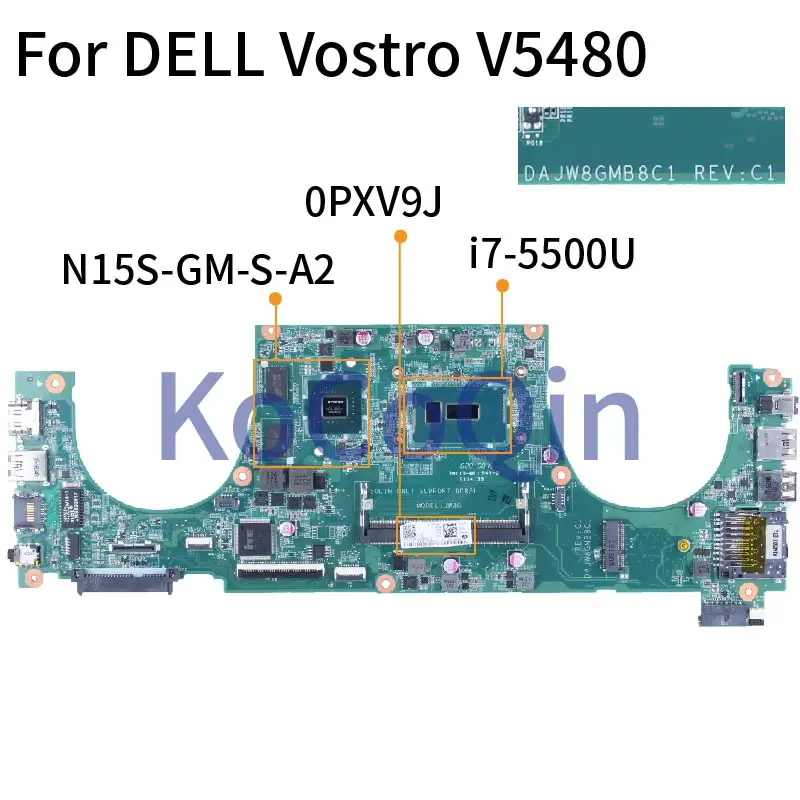 

For DELL Vostro V5480 i7-5500U Notebook Mainboard DAJW8GMB8C1 0PXV9J SR23W N15S-GM-S-A2 DDR3 Laptop Motherboard