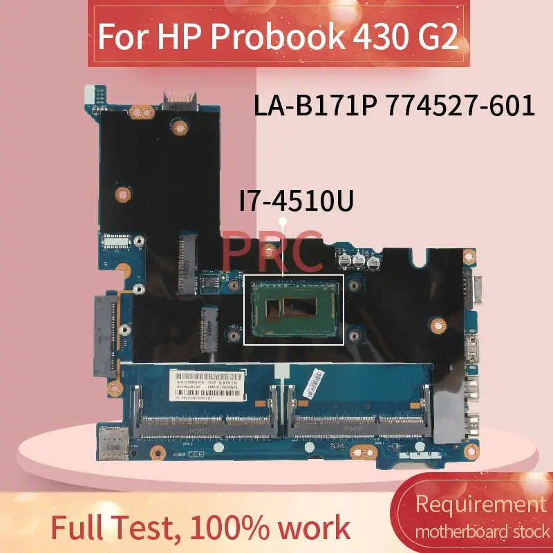 774527 601 501 для HP Probook 430 G2 I7 4510U материнская плата ноутбука LA B171P SR1EB DDR3 Материнская
