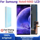 100% Оригинальный AMOLED экран для Samsung Galaxy Note 9 Lcd N960 SM-N960F N960U дисплей сенсорный ЖК-экран дигитайзер в сборе