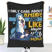 cute i only care about anime and like maybe 3 people anime throw blanket 3d printed sofa bedroom decorative blanket children