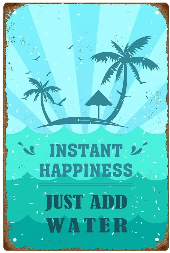 

MUATOO "Instant Happness Just Add Water Vintage Metal Tin Sign Retro Tropical Plaque Poster for Wall Decor 8x12 Inch