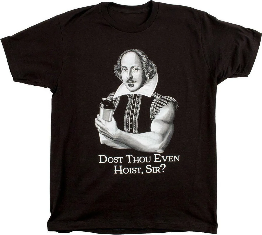 

Dost Thou Even Hoist, Sir Mens Funny Gym Training Tops Tee T Shirt T-Shirt For Youth Middle-age Old Age