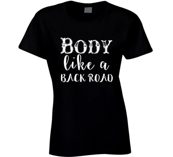 

Популярная футболка с надписью «Body Like A Back Road Country Song»