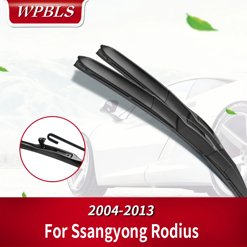 Гибридные щетки стеклоочистителя WPBLS для Ssangyong Rodius Fit Hook Arms 2004 2005 2006 2007 2008 2009 2010 2011