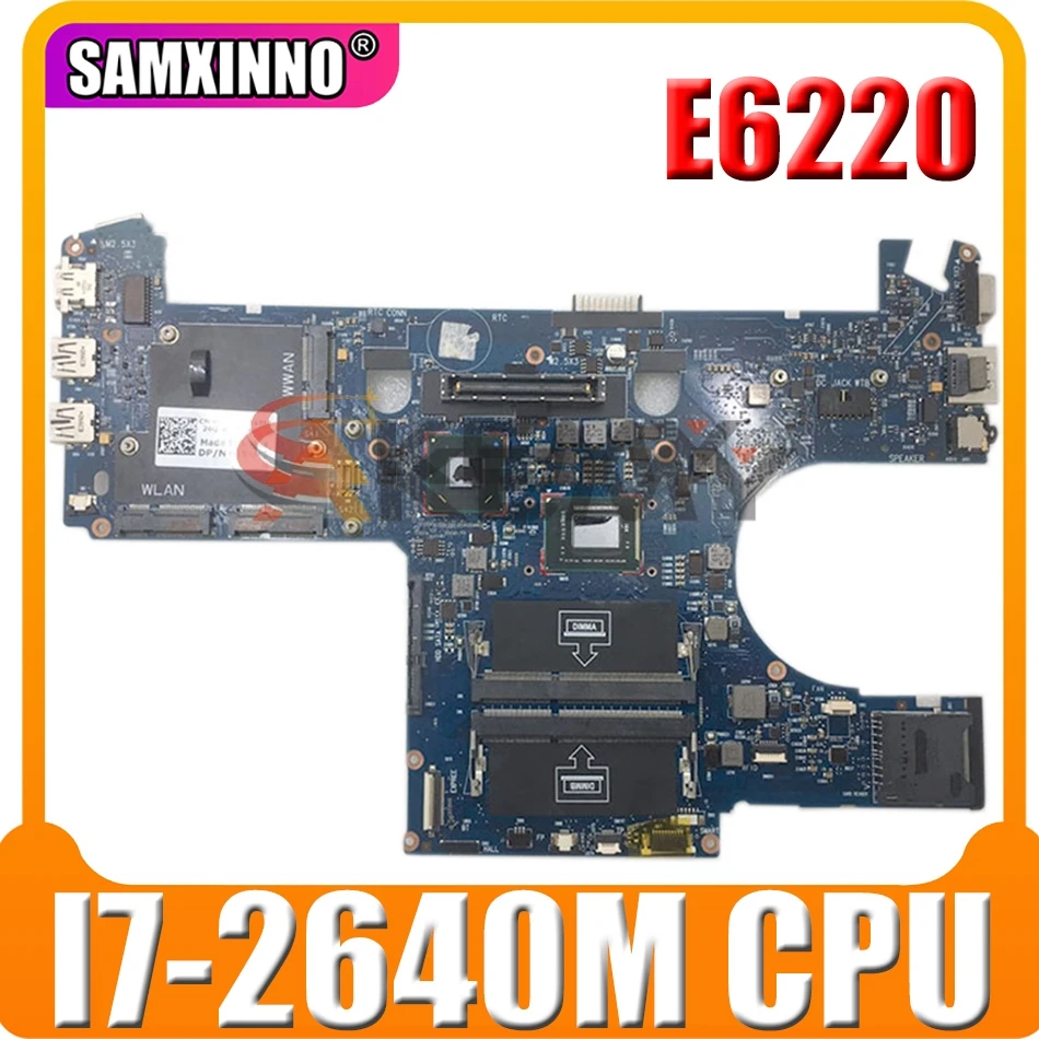 

Оригинальная материнская плата для ноутбука DELL Latitude E6220 I7-2640M материнская плата CN-00W5HN 00W5HN 6050A2428801-MB-A01 I7-2640M SR043 QM67