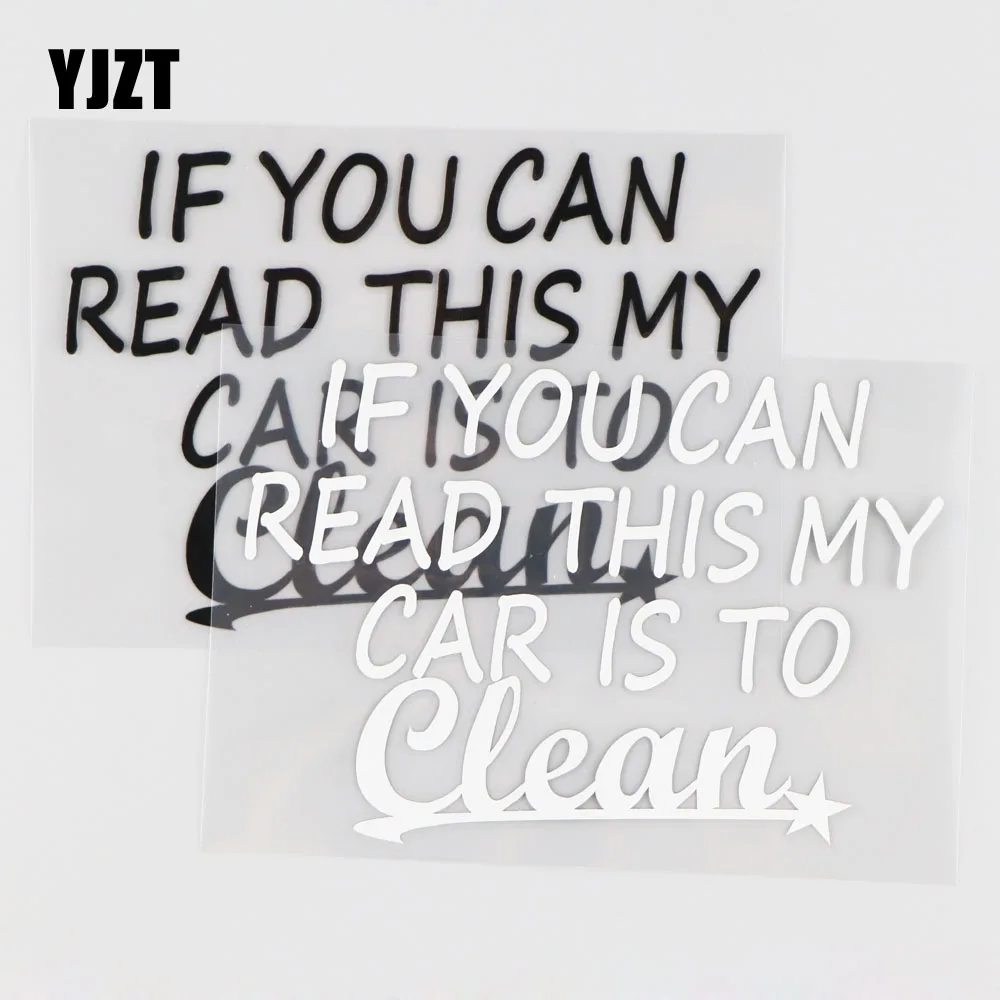 YJZT 13 3 см * 9 5 с надписью If You Can Read This моей машине состоит в том чтобы очистить