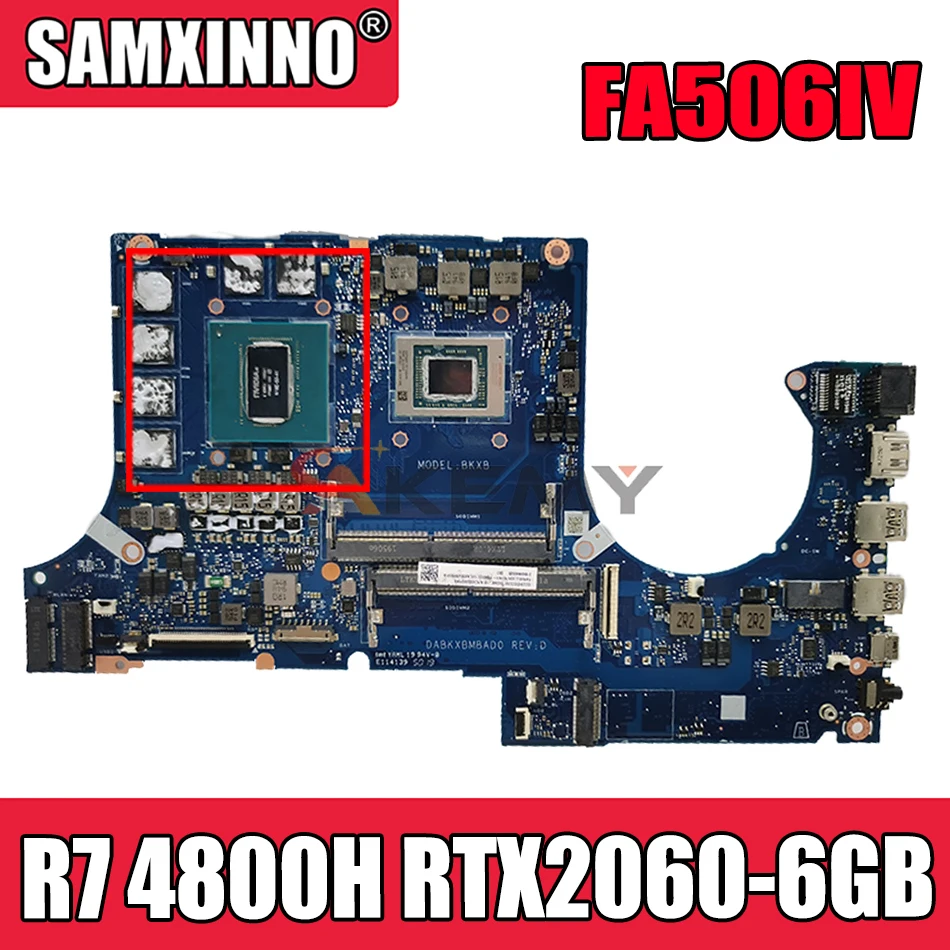 Bestellen Akemy DABKXBMBAD0 Laptop Motherboard Für ASUS TUF Gaming A15 FA506IV FA506I Original Mainboard R7 Ryzen 7 4800H CPU RTX2060-6GB