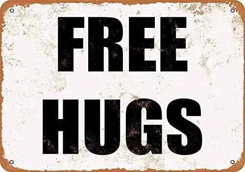 

Metal Sign - Vintage Look Free Hugs. 8 x 12 Inches