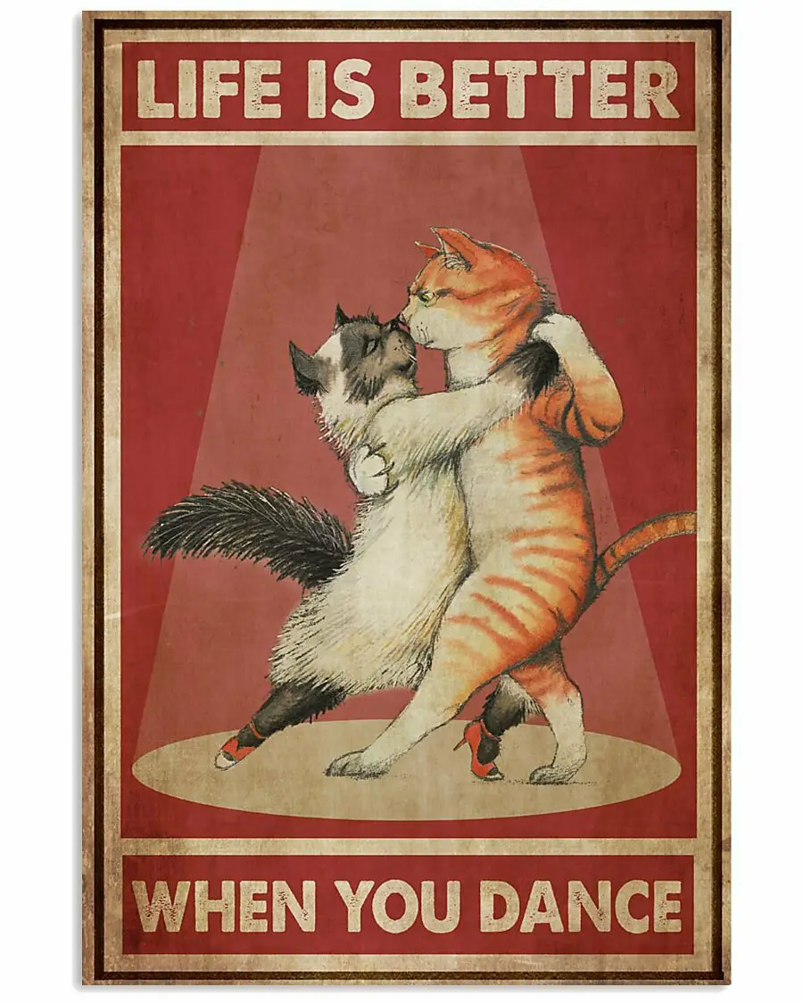 

Жестяной постер для домашних животных, металлический постер с рисунком кота и надписью «жизнь лучше во время танцев», винтажный домашний де...