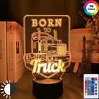 Born To грузовик 3d светодиодный ночной Светильник Led акриловые красочный светильник s голограмма дети настольная лампа атмосферу Usb светодиодный светильник