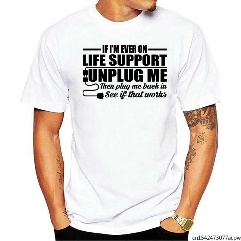 

If I'm Ever on Life Support, Unplug Me Computers Gift Men's T-Shirt